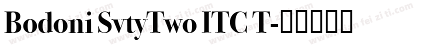 Bodoni SvtyTwo ITC T字体转换